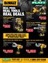 REAL DEALS. 3,599 3,699 $ REAL TOOLS. REAL PROS. NEW! CHECK WITH YOUR LOCAL PLATT FOR EXCLUSIVE IN-STORE DEALS ON THESE DEWALT TOOLS!