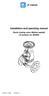 Installation and operating manual Quick closing valve (Bellow sealed) LK product no: