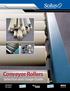Conveyor Rollers. Selection and Usage Guide. Four Brands One Source