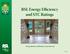 RSL Energy Efficiency and STC Ratings. Energy efficiency and beauty at your doorway!