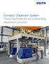Compact Dispersion System Three machines for an outstanding dispersion process