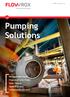 PUMPS flowrox.com. Pumping Solutions. Peristaltic Hose Pumps Progressive Cavity Pumps Smart Features Spares & Services Complementary Products