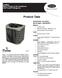 Product Data. 24ABA4 BasetSeries 14 Air Conditioner with Puronr Refrigerant INDUSTRY LEADING FEATURES / BENEFITS. Efficiency S S S Sound S Comfort S