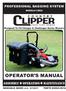 OPERATOR S MANUAL PROFESSIONAL BAGGING SYSTEM ASSEMBLY OPERATION MAINTENANCE MODEL# CBS2. Designed To Fit Charger & Challenger Series Mowers