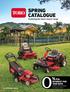 SPRING CATALOGUE. INTEREST FOR 1000 DAYS ON RIDE ON MOWER SERIES See inside for details* Featuring the latest mower range. torocatalogue.com.au % P.A.