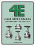 CAST STEEL VALVES. 150# 300# 600# Gate Globe Check. 4Evergreen Valve