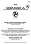MODEL MEGA SLIDE-UL ½ HP COMMERCIAL DUTY SLIDE GATE OPERATOR UL-325 LISTED REV 6.37 OR HIGHER
