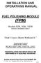 INSTALLATION AND OPERATIONS MANUAL FUEL POLISHING MODULE (FPM)