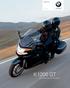 BMW Motorrad Tour. The Ultimate Riding Machine K1200 GT. Excellence in motion.