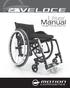 User Manual b.3-VELOCE USER MANUAL-HR b.3-VELOCE USER MANUAL-HR. User Manual. Ultralight Folding Wheelchair
