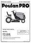 PP14538 LAWN TRACTOR MODEL: REPAIR PARTS MANUAL WARNING: ALWAYS WEAR EYE PROTECTION DURING OPERATION Visit our website: