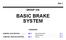 BASIC BRAKE SYSTEM GROUP 35A 35A-1 CONTENTS GENERAL DESCRIPTION... 35A-2 CONSTRUCTION DESCRIPTION... 35A-4