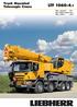 Truck Mounted Telescopic Crane LTF Max. capacity: 60 t Max. lifting height: 56 m Max. radius: 48 m