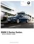 BMW 3 Series Sedan. MY2012 PRODUCT GUIDE. 3 Series Sedan. 320i 328i 335i. The Ultimate Driving Experience.