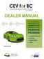 DEALER MANUAL PROGRAM ADMINISTER THE POINT OF SALE INCENTIVE. ELIGIBLE VEHICLES POLICIES PROCEDURES FAQs ALL THE INFORMATION YOU NEED TO