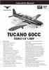 TUCANO 60CC SCALE 1:4 ¼ ARF. Instruction Manual. version. version