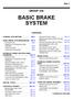 BASIC BRAKE SYSTEM GROUP 35A 35A-1 CONTENTS GENERAL DESCRIPTION... 35A-3 BASIC BRAKE SYSTEM DIAGNOSIS 35A-6