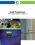 SLIM Transformer. Compact transformer solutions for new applications. Your partner in energy solutions