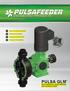 PULSA GLM ENGINEERED PRODUCTS. Mechanical Diaphragm. Max Flow: to 3,200 LPH (845 GPH) Pressure: 12 bar (175 psi) Temperature: 0-45 C ( F)