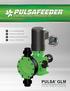 GLM PULSA ENGINEERED PRODUCTS PULSA.COM/PULSAGLM. Flow: up to 845 gph (3,200 lph) Pressure: up to 175 psi (12 bar)