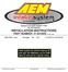 Equipped with AEM Dryflow Filter No Oil Required! INSTALLATION INSTRUCTIONS PART NUMBER: DS (Plastic tube)