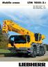 Mobile crane LTM Max. lifting capacity: 50 t Max. lifting height: 54 m Max. working radius: 44 m
