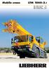 Mobile crane LTM Max. lifting capacity: Max. lifting height: Max. working radius: