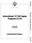 VT 365 Engine Programs II & III. International. Study Guide International VT 365 Engine, Programs II & III TMT Study Guide TMT