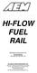 HI-FLOW FUEL RAIL. Installation Instructions for: Part Numbers , ,