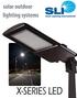 AMERICAN MADE X SERIES LED SOLAR LIGHTING SYSTEM: X LED-400-T