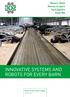 INNOVATIVE SYSTEMS AND ROBOTS FOR EVERY BARN