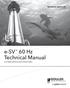 TECHNICAL BROCHURE BeSV60 R8. e-sv. 60 Hz Technical Manual E-SV SERIES VERTICAL MULTI-STAGE PUMPS