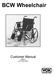 BCW Wheelchair. Customer Manual. #8003 Uncontrolled Copy Rev 2.0 Current 08/12/09