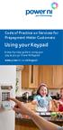Code of Practice on Services for Prepayment Meter Customers. Using your Keypad