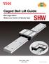 Caged Ball LM Guide. Ball Cage Effect Wide, Low Center of Gravity Type SHW. CATALOG No.248-5E