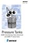 Pressure Tanks. ASME Code Stainless Steel, Galvanized and ASME PT Series Tanks A83-11R-4 2/06