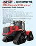 - Kirovets. MTZ-Kirovets K744 (435 hp) Articulated Track Tractors. produced since Differential locks and more. available.