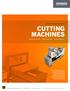 CUTTING MACHINES Series Cutters 640 Block Cutter Custom Machines