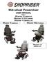 Mid-wheel Powerchair USER MANUAL Models: 6Runner 10 (888WNLM) 6Runner 10 DLX (858WM) 6Runner 14 (888WNLLHD)