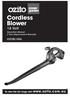 Cordless Blower. 18 Volt OZCBL18VA. To view the full range visit:   Operation Manual 2 Year Replacement Warranty