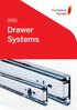 Drawer Systems. Soft Close Full-Extension Slide 40kg - Side Mount. Non Soft Close Full Extension Slide 45kg - Bottom Mount Page 4-5