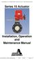 Series 10 Actuator. Installation, Operation and Maintenance Manual