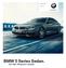 5 Series Sedan. 530e xdrive M550i xdrive. The Ultimate Driving Experience. BMW 5 Series Sedan. 2017MY PRODUCT GUIDE.