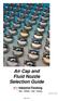 Air Cap and Fluid Nozzle Selection Guide. Issue E12.1 Feb 12. Page 1 Feb 12