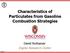 Characteristics of Particulates from Gasoline Combustion Strategies