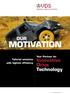 OUR MOTIVATION. Your Partner for. Innovative Drive Technology. Tailored solutions with highest efficiency.