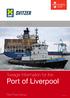 G R O UP. Port of Liverpool. Towage Information for the. Port of Liverpool
