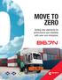 MOVE TO ZERO. Setting new standards for performance and reliability with near-zero emissions.