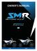 SAFE DRIVE IMPORTANT. SMR Motorcycle congratulates you on choosing one of its products. ATTENTION