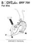 BRF 700 Fan Bike. * This item is for consumer use only and it is not meant for commercial use.